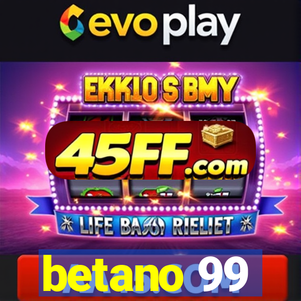 betano 99